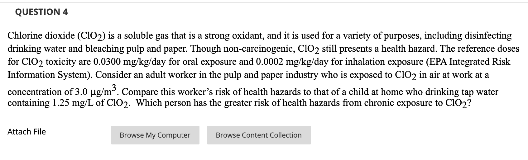 Solved QUESTION 4 Chlorine dioxide (C102) is a soluble gas | Chegg.com