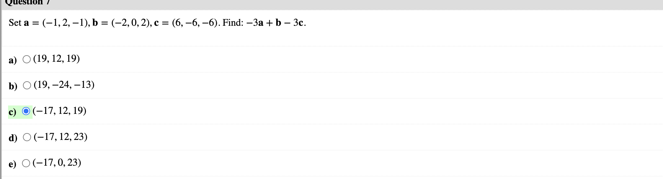 Solved Set A=(−1,2,−1),b=(−2,0,2),c=(6,−6,−6). Find: | Chegg.com