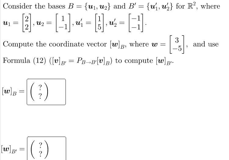 Solved Consider The Bases B = {u₁, U₂} And B' = {₁, ₂} For | Chegg.com