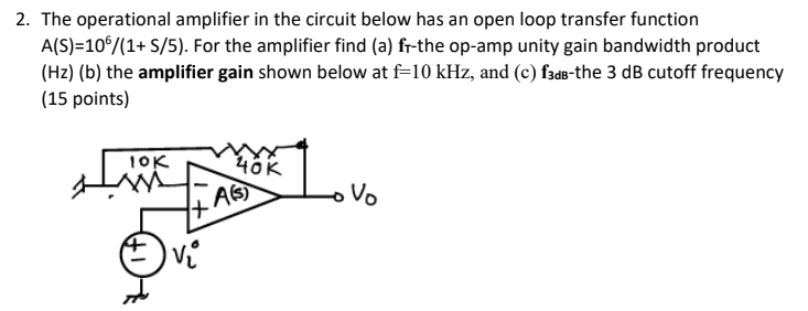 Solved 2. The operational amplifier in the circuit below has | Chegg.com