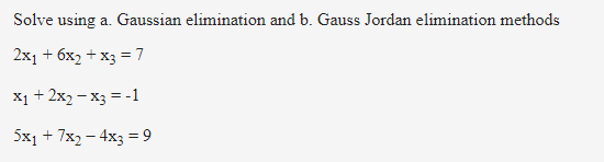 Solved Solve Using A. Gaussian Elimination And B. Gauss | Chegg.com