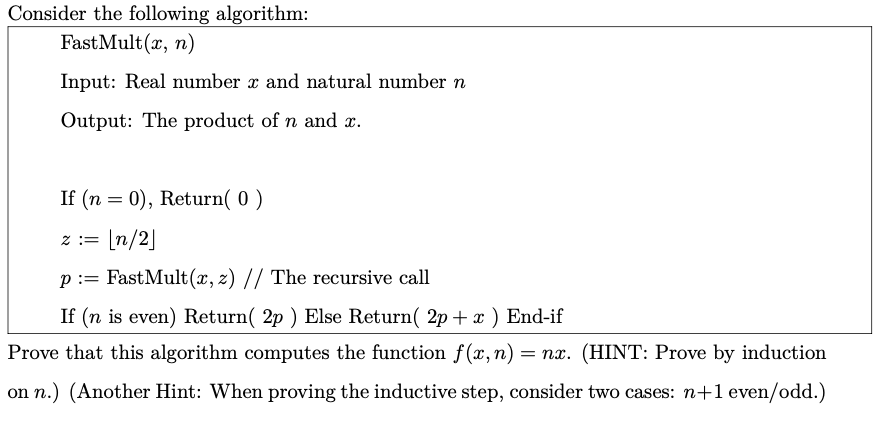 Solved Consider the following algorithm: Fast Mult(x, n) | Chegg.com