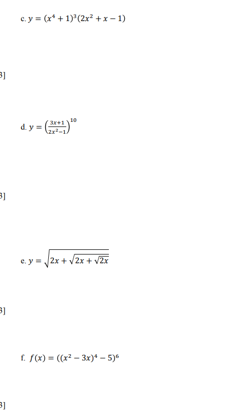 Solved Determine the derivative of the following. Leave your | Chegg.com