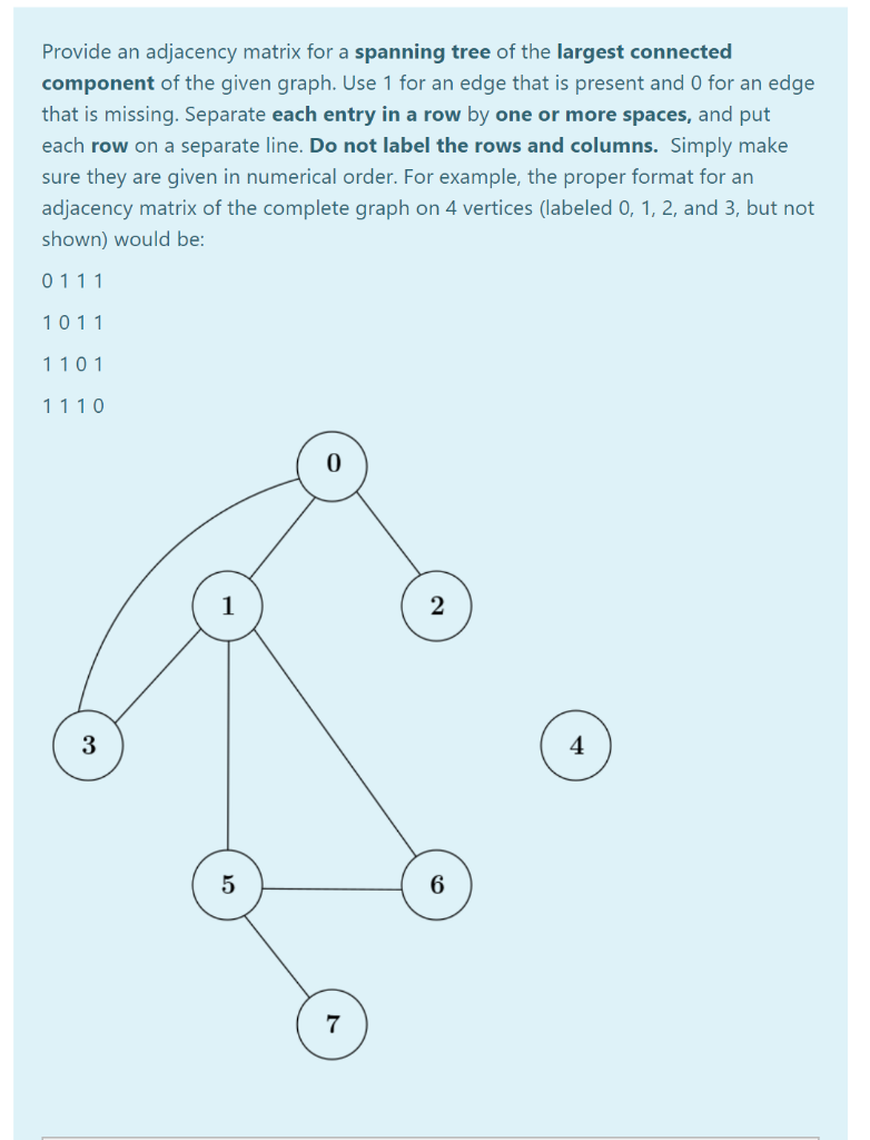Solved Provide an adjacency matrix for a spanning tree of | Chegg.com