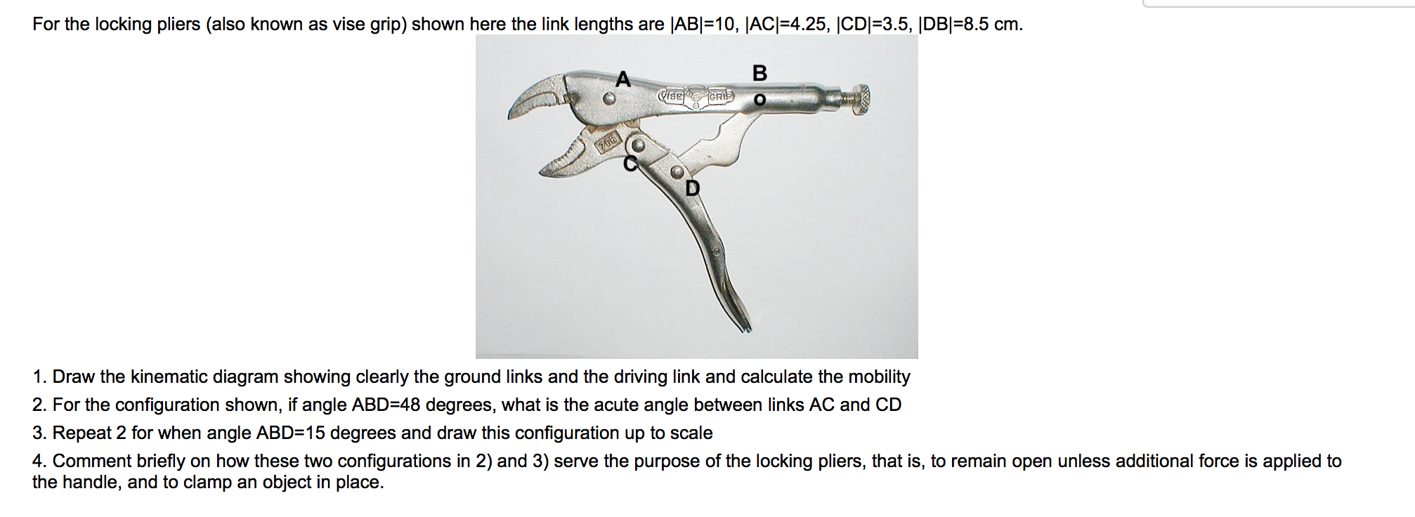 Solved For the locking pliers (also known as vise grip)