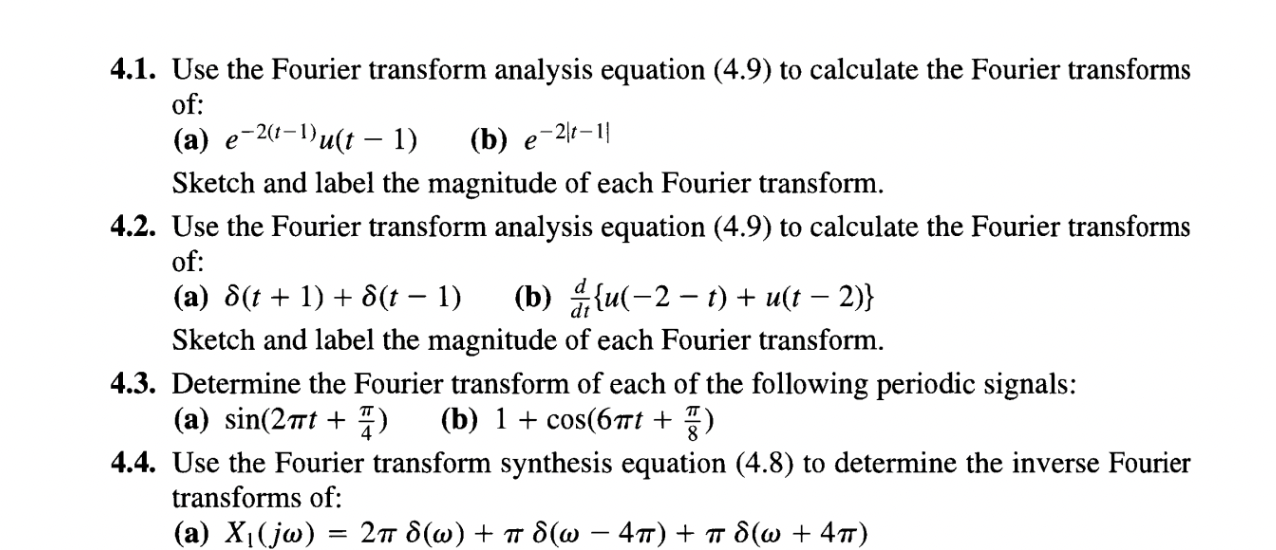 Solved 4.1. Use The Fourier Transform Analysis Equation | Chegg.com