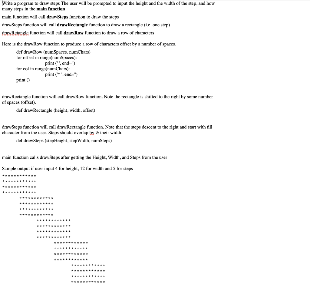 Solved Write a program to draw steps The user will be | Chegg.com