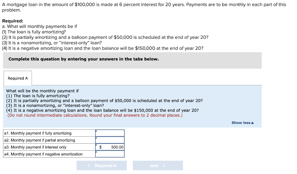 Solved A mortgage loan in the amount of $100,000 is made at | Chegg.com