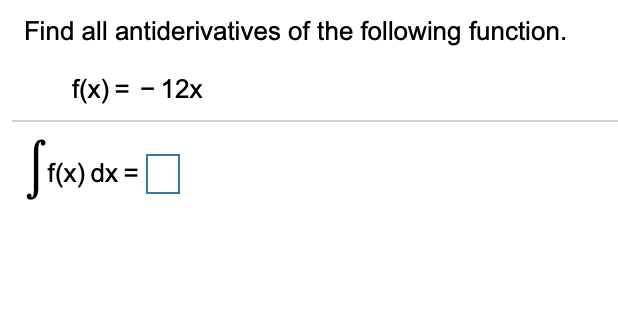 Solved Find All Antiderivatives Of The Following Function