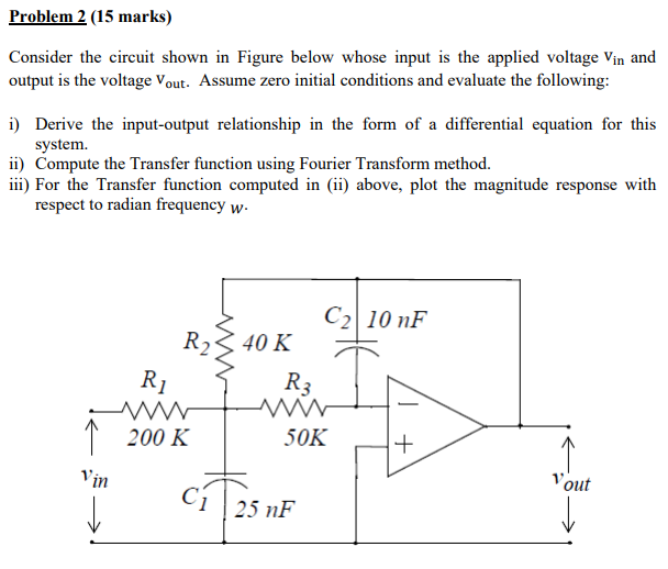 Solved Problem 2 (15 marks) Consider the circuit shown in | Chegg.com