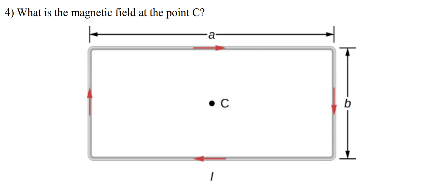 Solved 4) What is the magnetic field at the point C? a •С b | Chegg.com