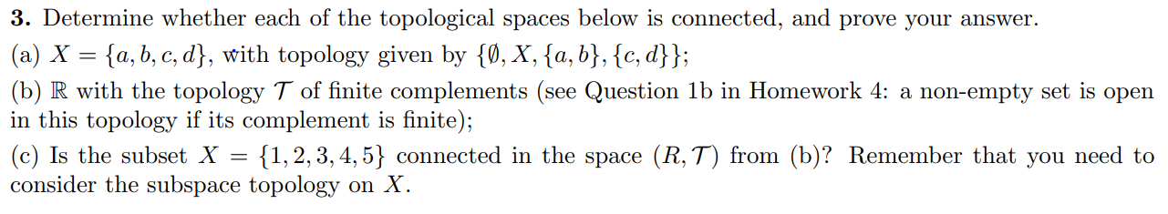 Solved 3. Determine Whether Each Of The Topological Spaces | Chegg.com