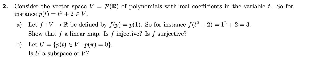 Solved 2 Consider The Vector Space V P R Of