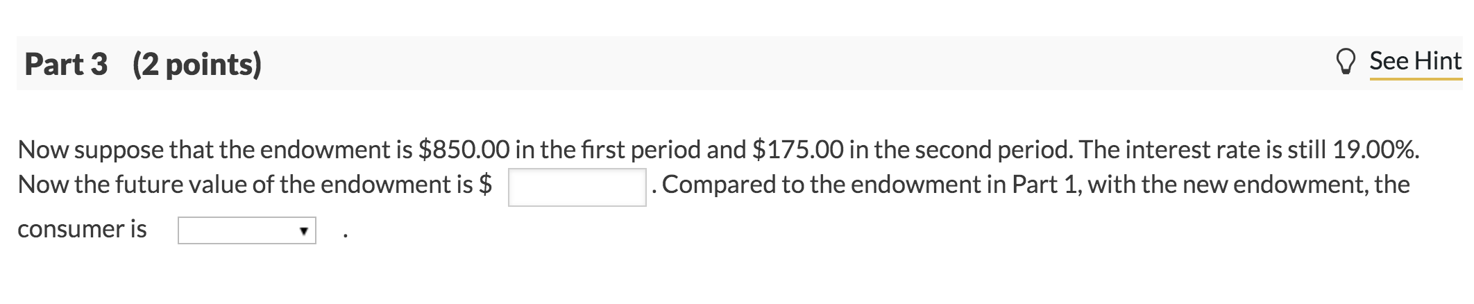 Solved Part 1 (1 point) ♡ See Hint A consumer receives an | Chegg.com