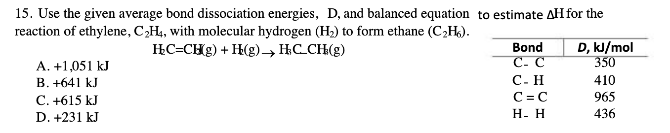 Solved 15. Use The Given Average Bond Dissociation Energies, | Chegg.com