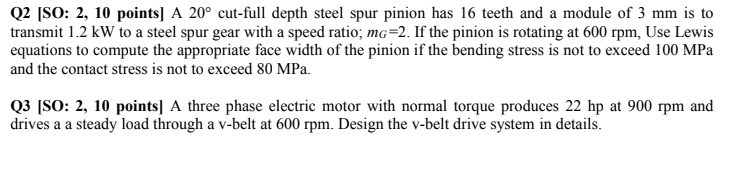 Solved Q2 [SO: 2, 10 points) A 20° cut-full depth steel spur | Chegg.com