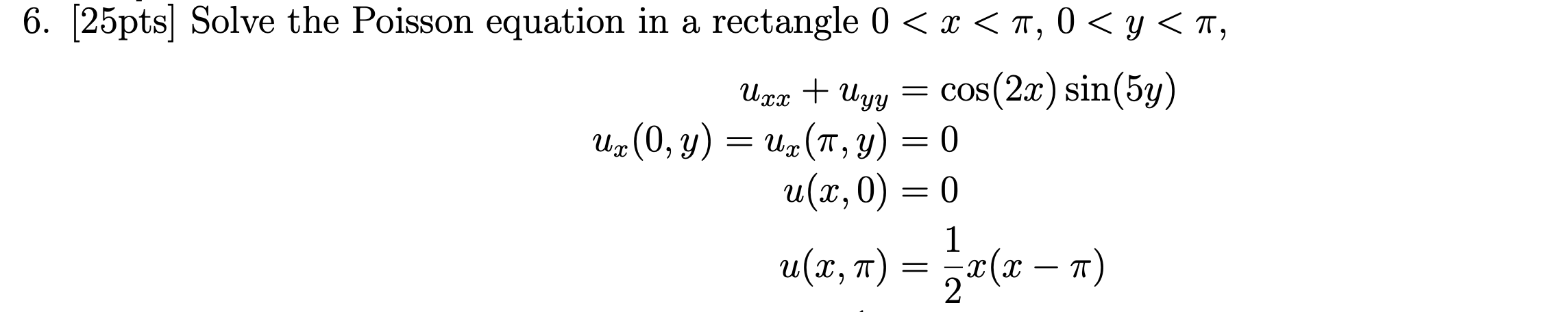 Solved 6. [25pts] Solve the Poisson equation in a rectangle | Chegg.com