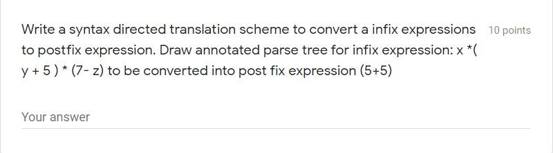 Solved Write a syntax directed translation scheme to convert | Chegg.com