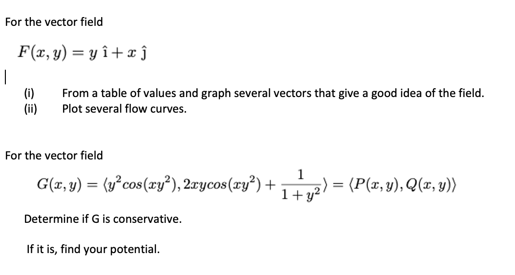 Solved For The Vector Field F X Y Y I X 1 I Ii F Chegg Com