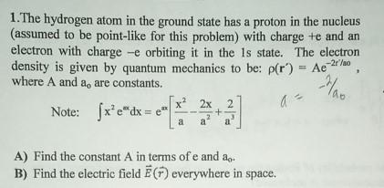 Solved 1. The hydrogen atom in the ground state has a proton | Chegg.com