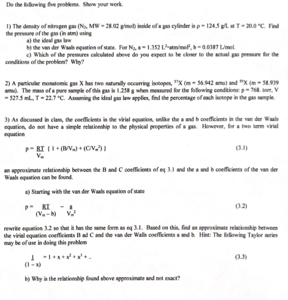 Solved 1) The density of nitrogen gas (N2,MW=28.02 g/mol)