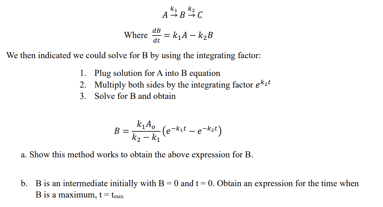 Solved A→k1B→k2C Where DtdB=k1A−k2B We Then Indicated We | Chegg.com