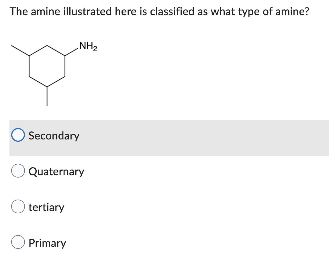 Solved The amine illustrated here is classified as what type | Chegg.com