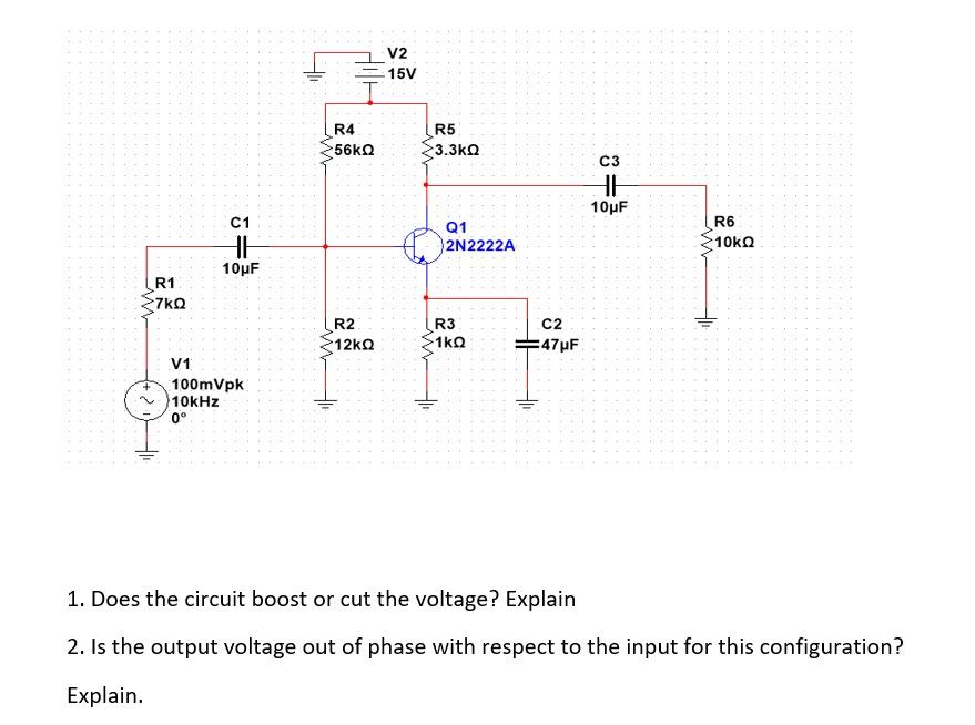 1. Does the circuit boost or cut the voltage? Explain
2. Is the output voltage out of phase with respect to the input for thi