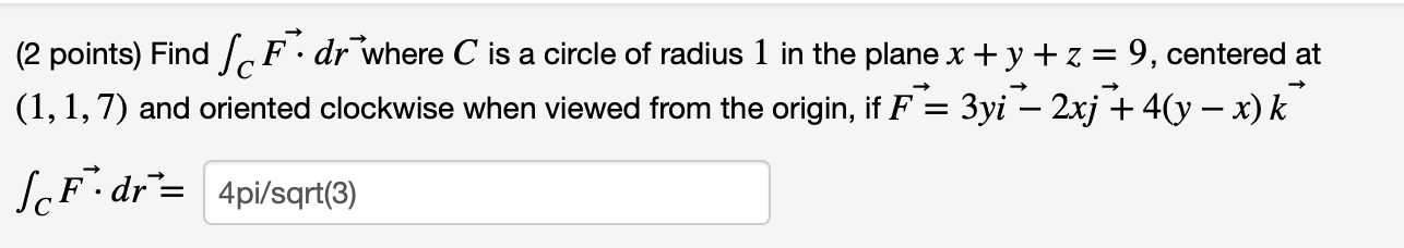 Solved . = (2 points) Find /CF. dr where C is a circle of | Chegg.com