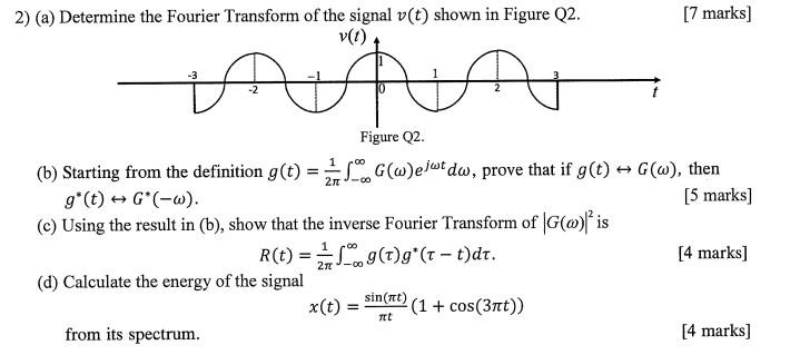 7 Marks 2 A Determine The Fourier Transform O Chegg Com