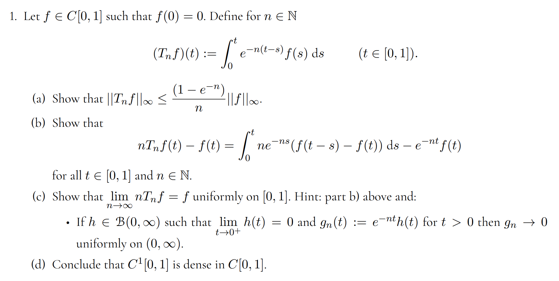 Solved 1. Let f∈C[0,1] such that f(0)=0. Define for n∈N | Chegg.com