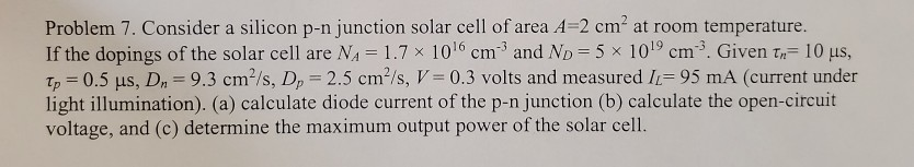 Solved Problem 7. Consider a silicon p-n junction solar cell | Chegg.com