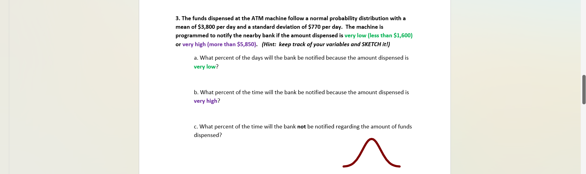 Solved 3. The funds dispensed at the ATM machine follow a
