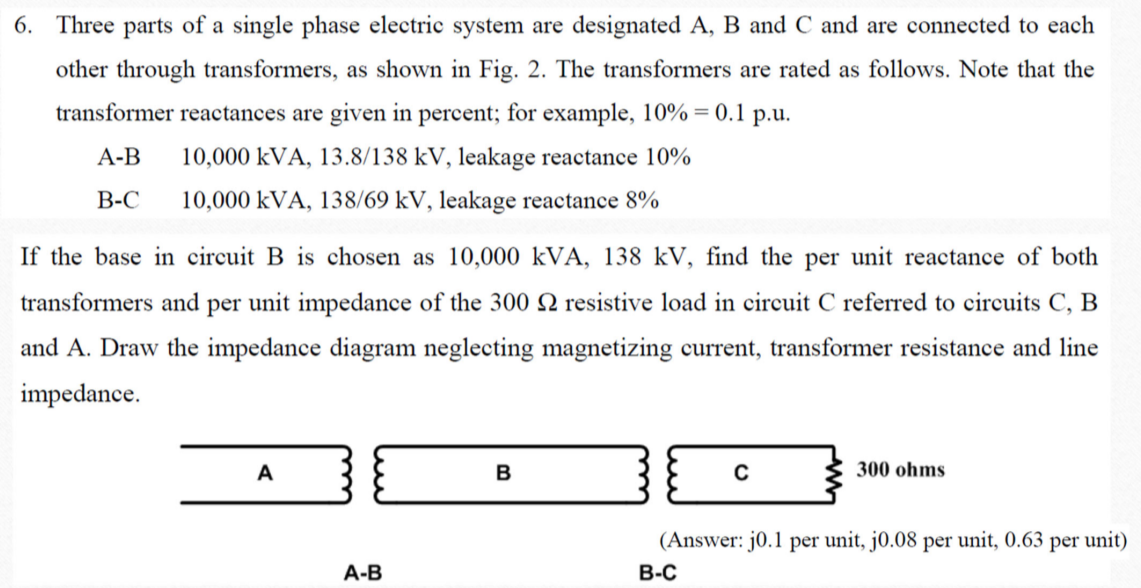Solved 6. Three parts of a single phase electric system are | Chegg.com