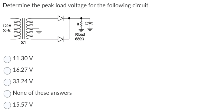 Solved Determine The Peak Load Voltage For The Following | Chegg.com