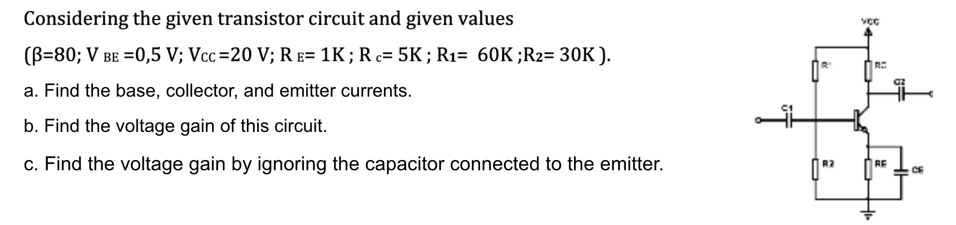 Solved Considering the given transistor circuit and given | Chegg.com