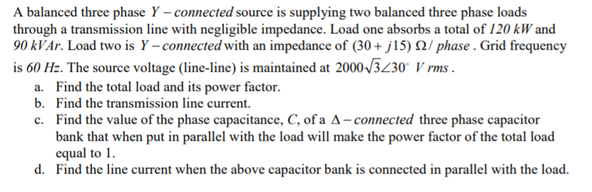 Solved A balanced three phase Y -connected source is | Chegg.com