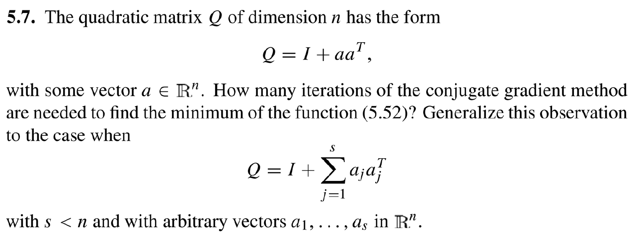 5 7 The Quadratic Matrix Q Of Dimension N Has The Chegg Com