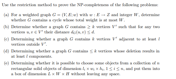 Solved Use the restriction method to prove the | Chegg.com