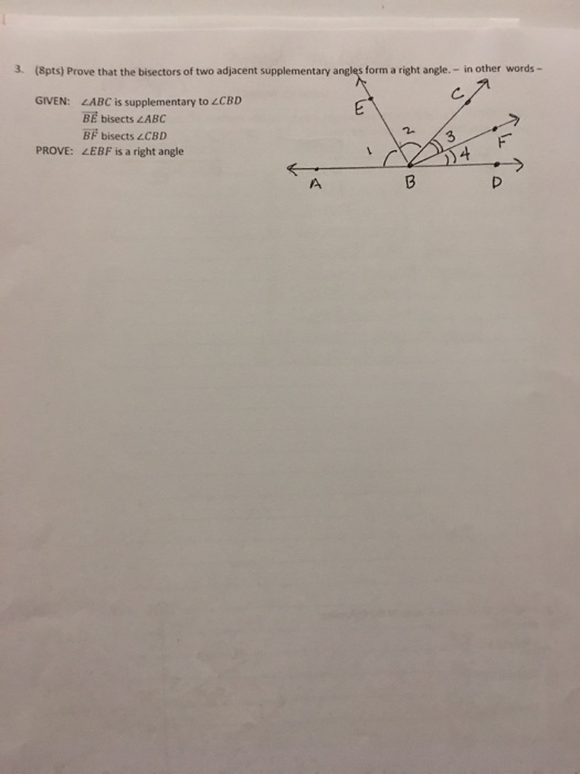 Solved 3. (8pts) Prove that the bisectors of two adjacent | Chegg.com