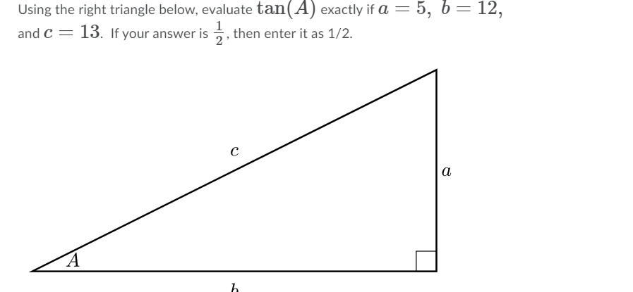 Solved Using the right triangle below, evaluate tan(A) | Chegg.com