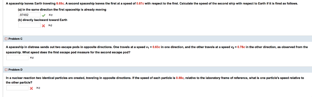 Solved A spaceship leaves Earth traveling 0.69c. A second | Chegg.com