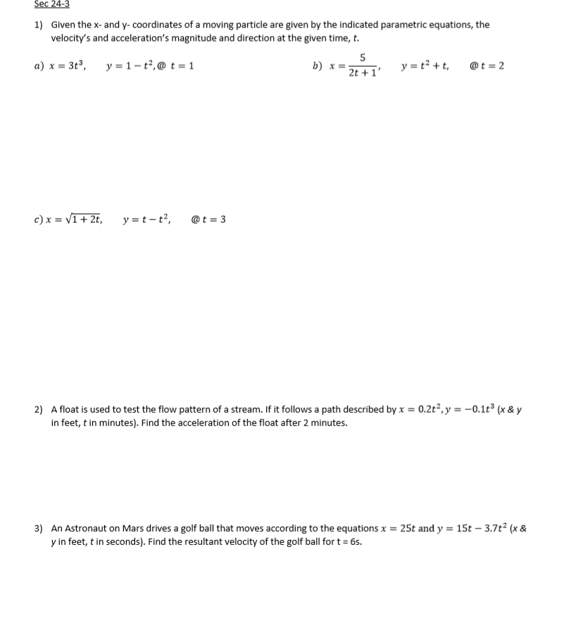 Solved 1) Given the x and y- coordinates of a moving | Chegg.com