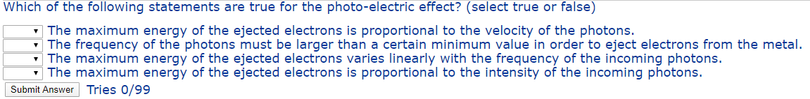 Solved Which of the following statements are true for the | Chegg.com