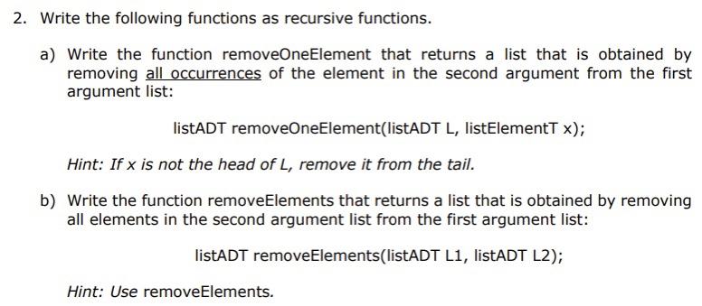 Solved Write the following functions as recursive functions. | Chegg.com