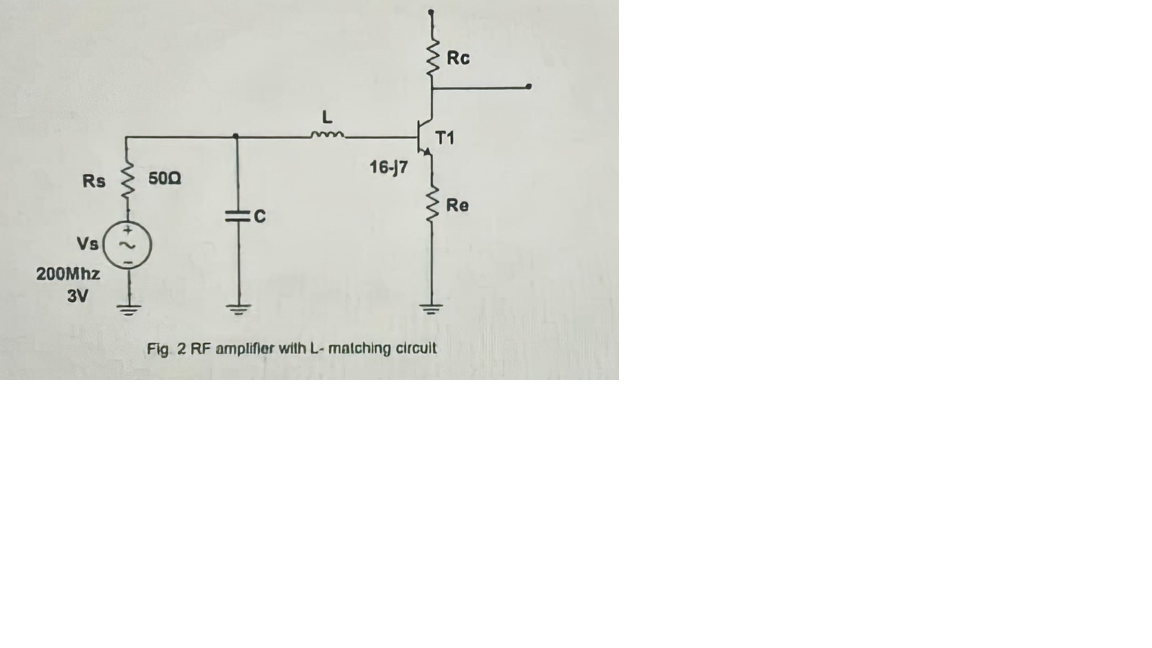 Question 3 A transistor RF amplifier is shown in