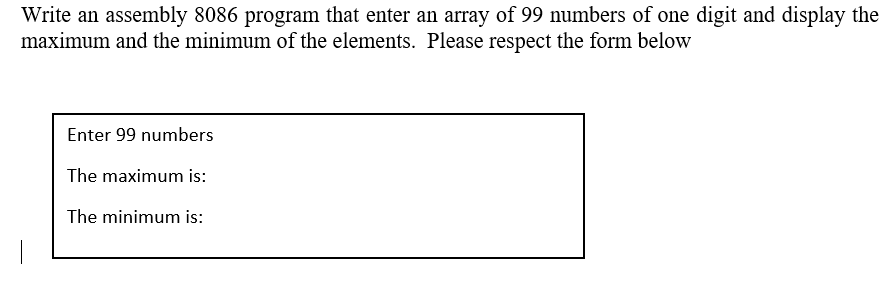 Solved Write an assembly 8086 program that enter an array of | Chegg.com