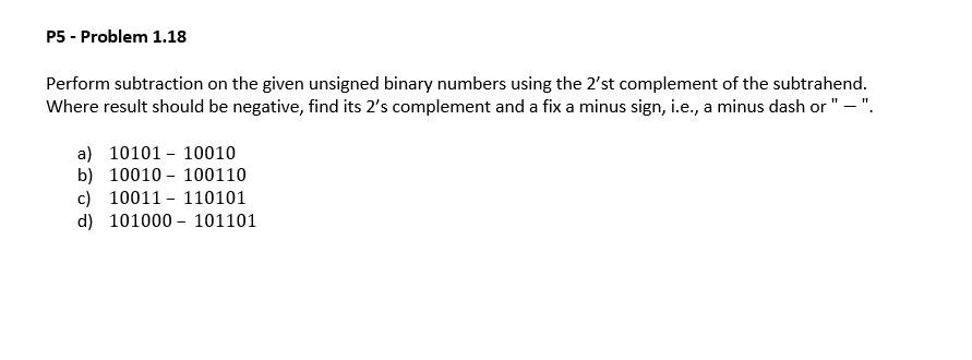 Solved Perform Subtraction On The Given Unsigned Binary | Chegg.com