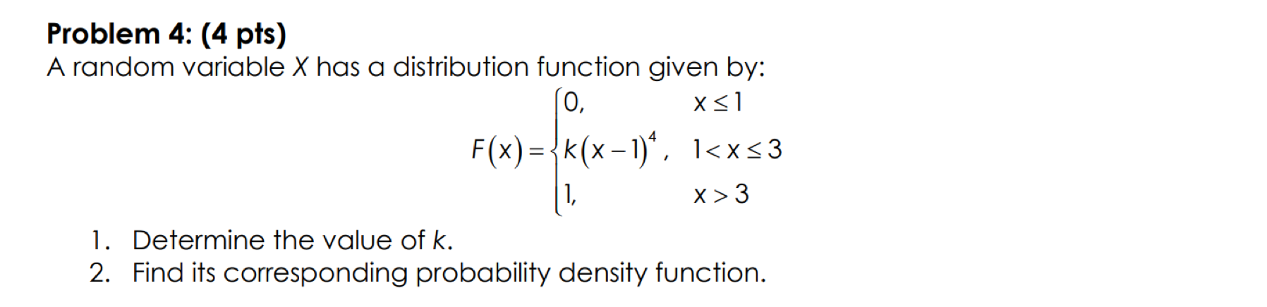 Solved Problem 4: (4 pts) A random variable X has a | Chegg.com