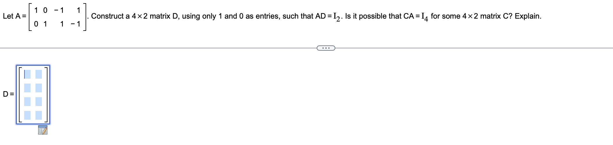 Solved Let A=[1001−111−1]. Construct a 4×2 matrix D, using | Chegg.com